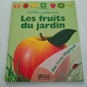 Cache cache avec les fruits du jardin by Rene Pierre Mettler French 2003 used
